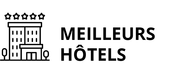meilleurs hôtels