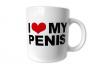 I Love My Penis Tasse  - aus Keramik 