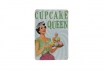Cupcake Queen - plaque en tôle 