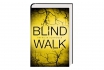 Blind Walk - von Patricia Schröder 