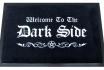 Welcome To The Dark Side - Star Wars Türmatte 
