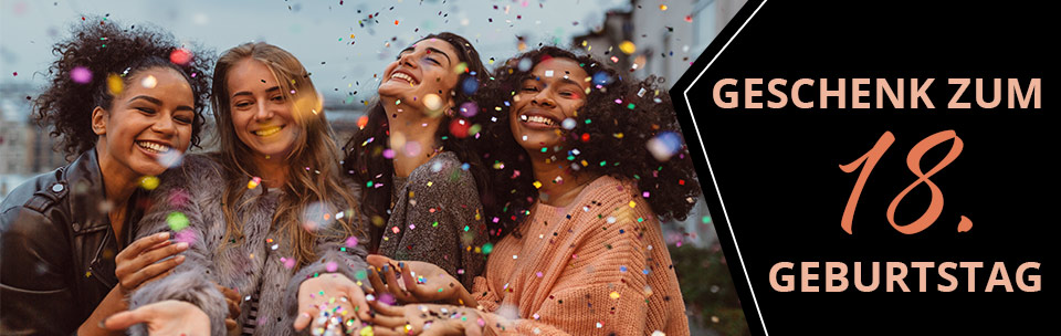 Geschenke zum 18. Geburtstag