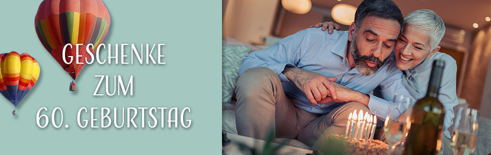 Geschenke zum 60. Geburtstag