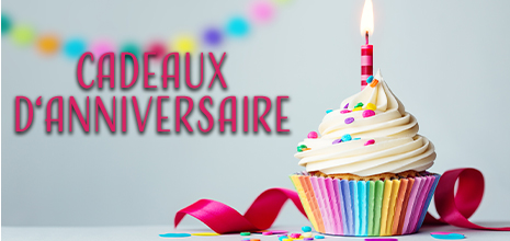 Cadeaux d'anniversaire