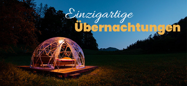 Einzigartige Übernachtungen