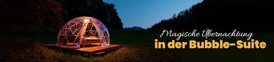 Bubble-Suite Übernachtung