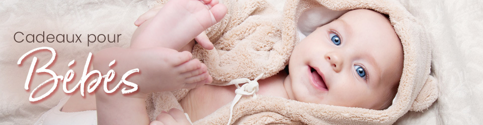 Cadeaux pour bébés