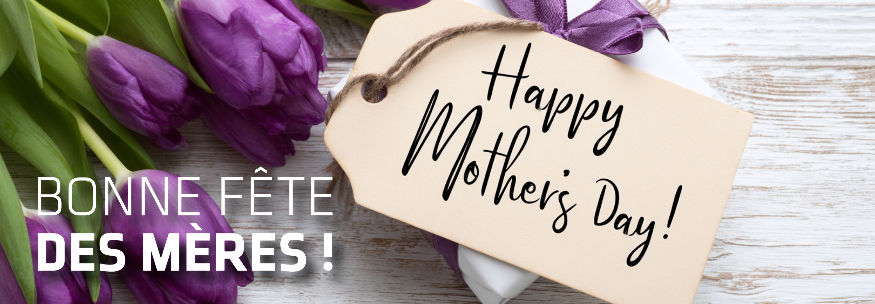 Bonne Fête des Mères