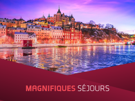 Magnifiques séjours