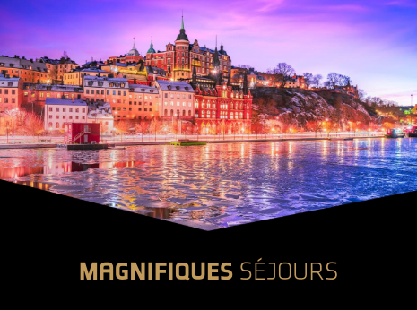 Magnifiques séjours