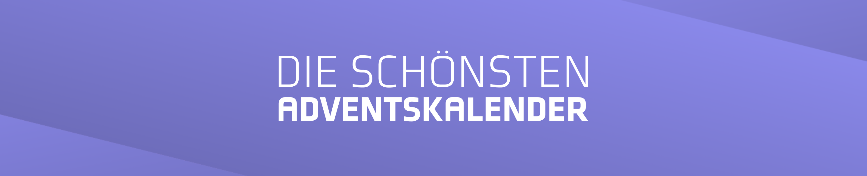 Die schönsten Adventskalender