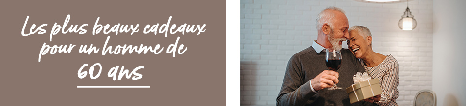 Cadeaux pour homme de 60 ans