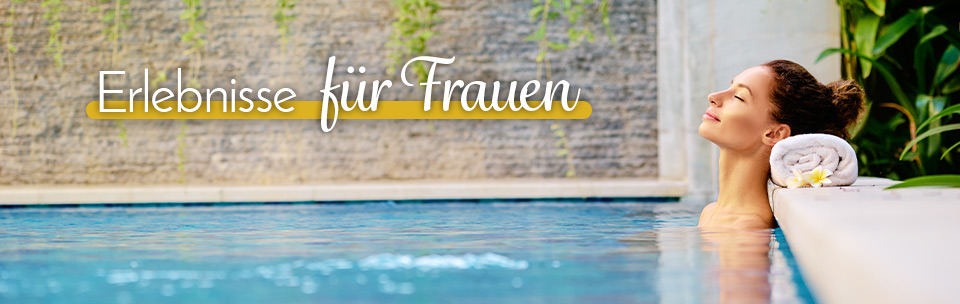 Erlebnisgeschenke für Frauen