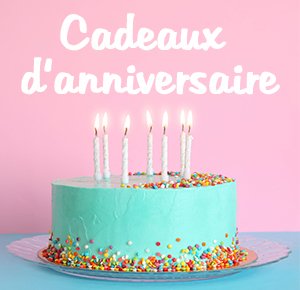 Cadeaux d'anniversaire