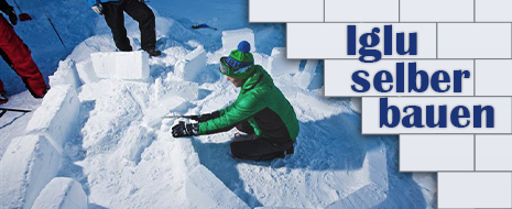 Iglu-Bau