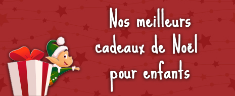 Cadeaux de Noël pour enfants