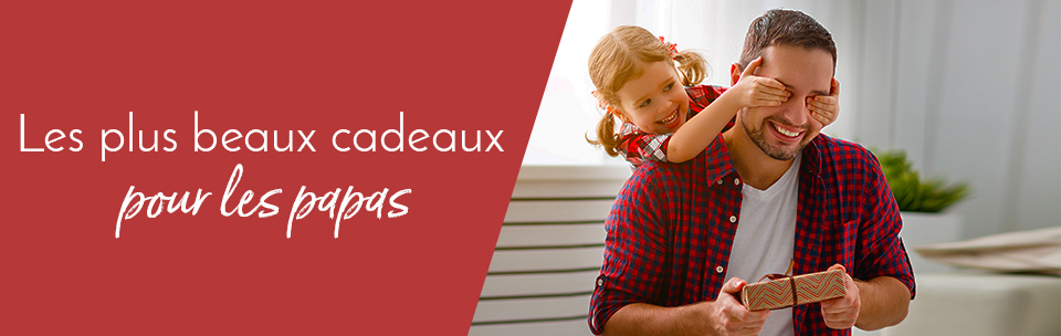 Idées cadeaux pour papa