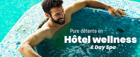 Hôtels wellness & day spa