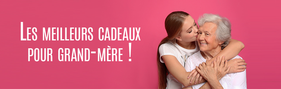 Cadeaux pour grand-mère