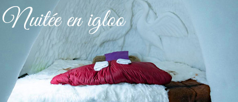 Nuitée dans un igloo