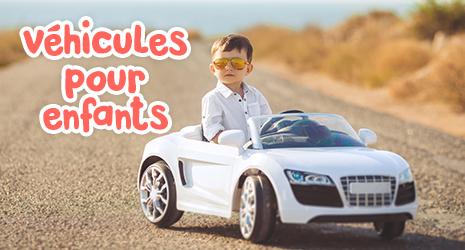 Véhicules pour enfants