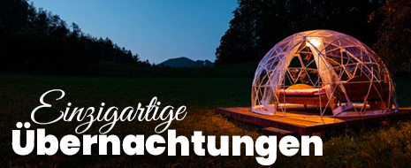 Einzigartige Übernachtungen