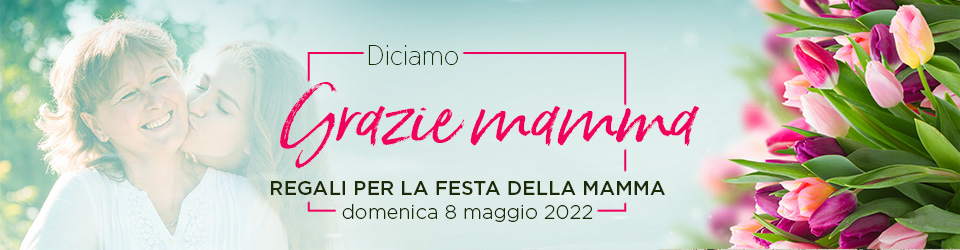 Regali per la Festa della Mamma