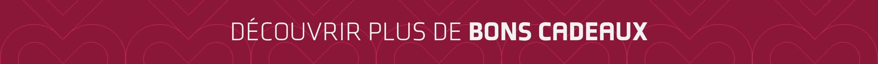 Découvrir plus de bons cadeaux