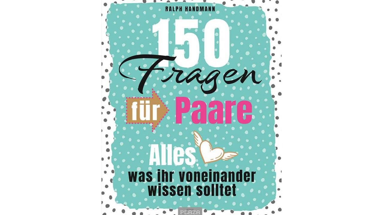 150 Fragen für Paare - Alles, was ihr voneinander wissen solltet